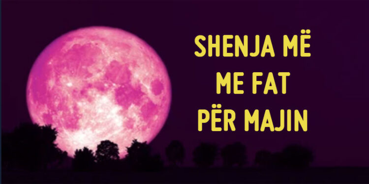 Ajo e tha me sígùri! Kjo, shènja më me fat për Majin, do t’ju lumturojë shumè