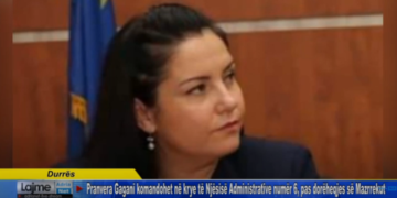 Pranvera Gagani komandohet në krye të Njësisë Administrative numër 6, pas dorëheqjes së Mazrrekut