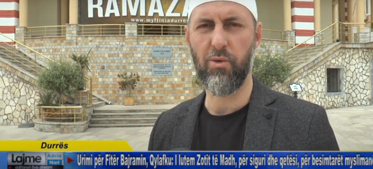 Urimi për Fitër Bajramin, Qylafku: I lutem Zotit të Madh, për siguri dhe qetësi, për besimtarët