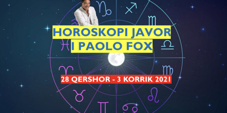 HOROSKOPI JAVOR i Paolo Fox, 28 qershor – 3 korrik 2021