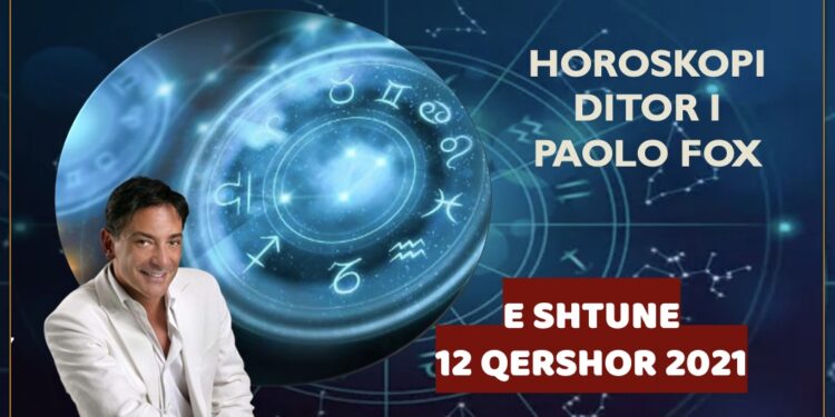 HOROSKOPI i Paolo Fox për ditën e shtunë, 12 qershor 2021