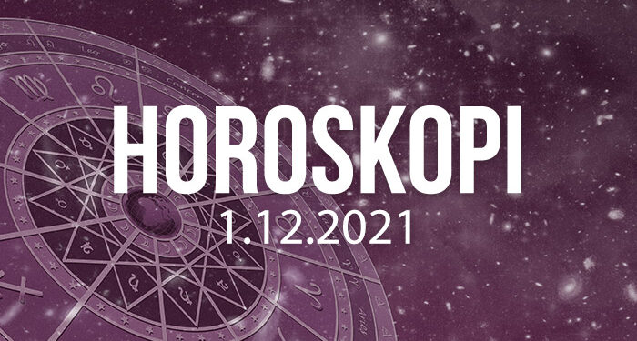 Horoskopi për ditën e mërkurë, 1 dhjetor 2021