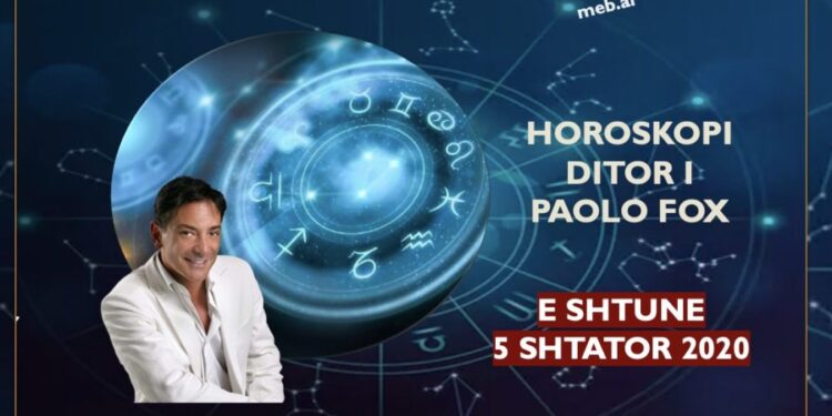 HOROSKOPI / Parashikimi i PAOLO FOX për ditën e shtunë, 5 shtator 2020