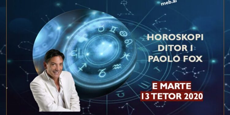 Parashikimi i Paolo Fox për ditën e martë, 13 tetor 2020