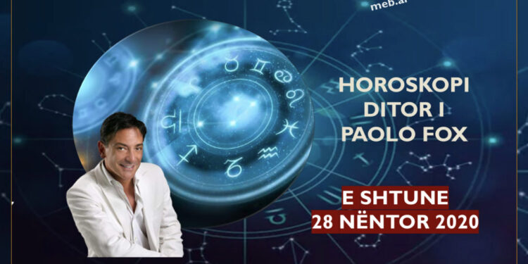 HOROSKOPI / Parashikimi i PAOLO FOX për ditën e shtunë, 28 nëntor 2020