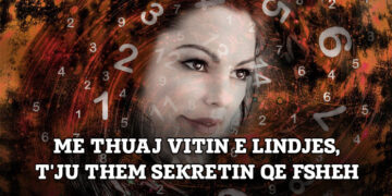 Mos beso do deshe, por Viti i Líndjes Fshèh Sèkretin tënd më të Madh, Zbuloje!
