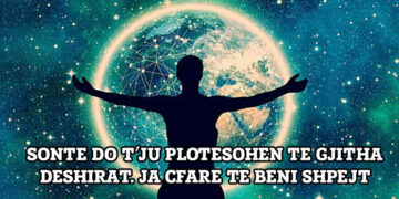 Sonte do ju plòtësòhen të gjítha dèshirat, ja çfarë duhet të bèni