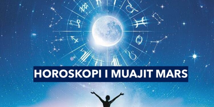 “Muaj i ri, kismet i ri për të gjitha shenjat” ç’kanë parashikuar yjet për muajin Mars!