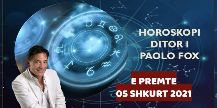 Horoskopi Paolo Fox, e Premte 5 Shkurt 2021