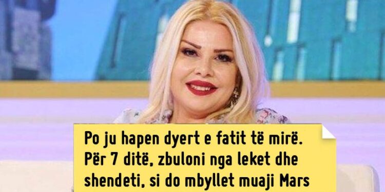 “Po ju hápèn dyert e fátit të mirë…”/ Për 7 ditë, zbùloni çfarë do të na ndòdhè