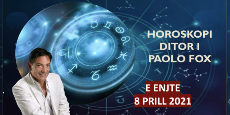 Horoskopi i Paolo Fox, e enjte 8 Prill 2021
