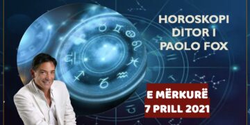 HOROSKOPI / Parashikimi i astrologut PAOLO FOX, e mërkurë 7 prill 2021