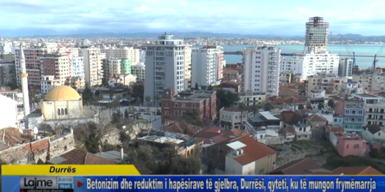 Betonizim dhe reduktim i hapësirave të gjelbra, Durrësi, qyteti, ku të mungon frymëmarrja