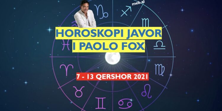 HOROSKOPI JAVOR i Paolo Fox, 7-13 qershor 2021