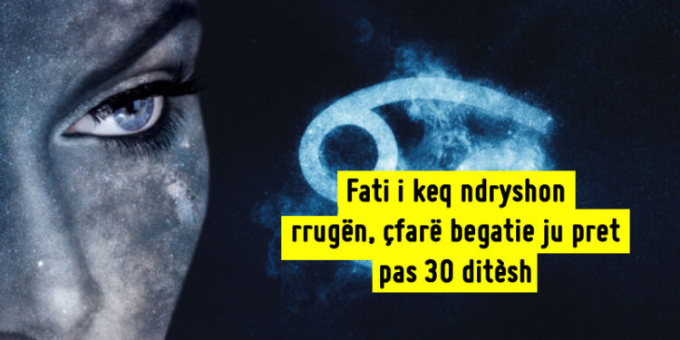 E dègjùat, fáti i kèq ndrýshòn rrugën, çfarë bègátie ju prèt pas 30 ditèsh