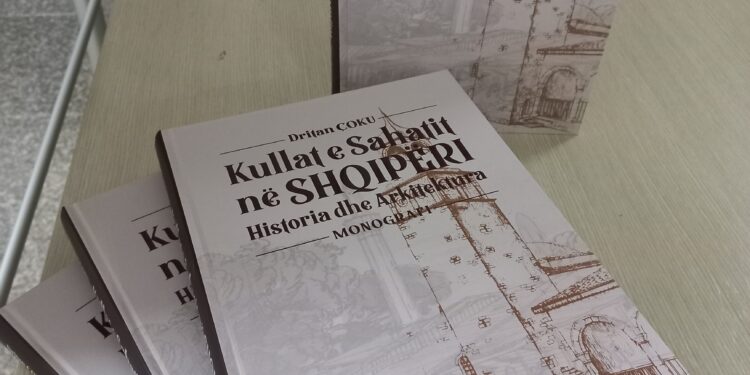 “Kullat e Sahatit në Shqipëri”, libri monografi i Dritan Çoku prezantohet në Durrës