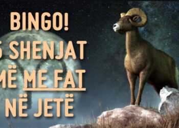 Para me thasë që kurrë s’i keni imagjinuar, ja shenjat që do u bjerë “Bingo” ne kete javë te fundit të Tetorit